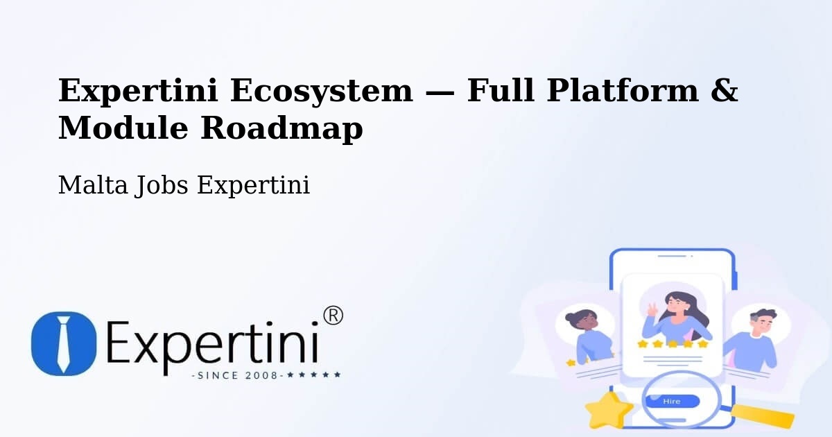 Expertini Ecosystem — Full Platform & Module Roadmap – Marsaskala
