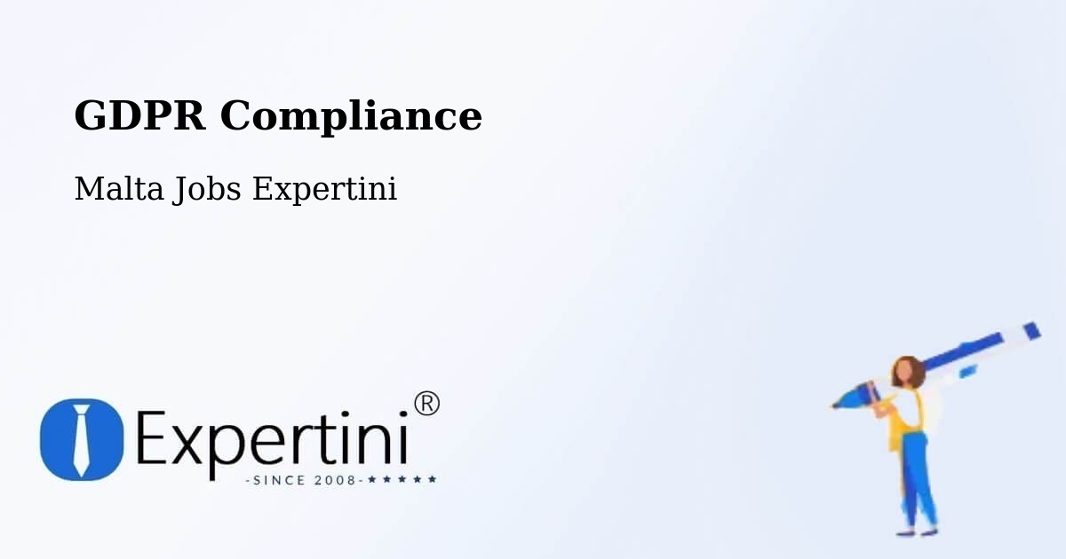 EU GDPR Compliance Statement – Marsaskala - Malta Jobs Expertini