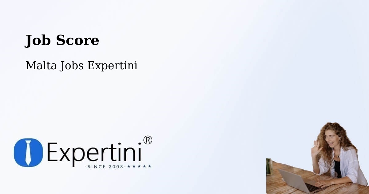 Job Score & Job Description Score Tool – Marsaskala - Malta Jobs Expertini