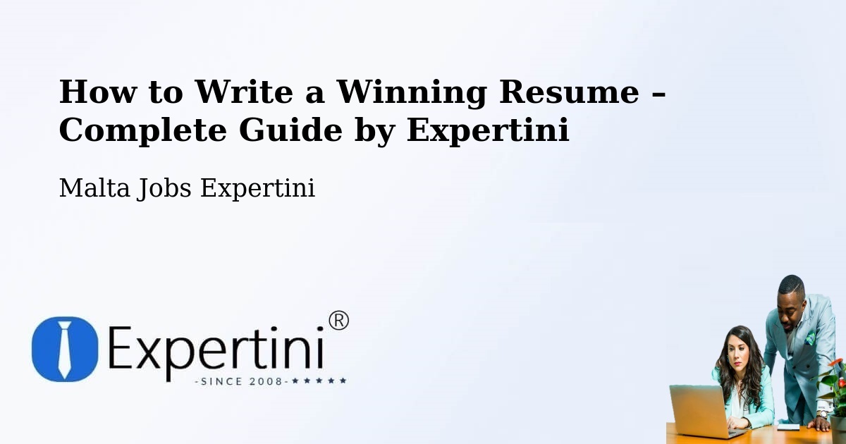 Resume Writing Guide for Job Seekers – Marsaskala - Marsaskala, Malta Jobs Expertini