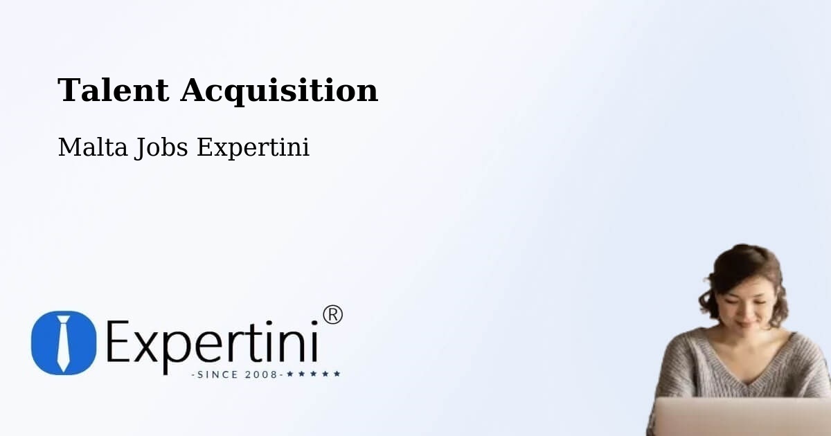 Post Jobs & Find Candidates in Marsaskala – Talent Acquisition Solutions - Malta Jobs Expertini
